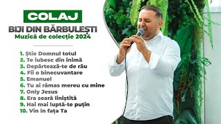 Biji din Bărbulești  MUZICĂ CREȘTINA DE COLECȚIE 2024 [upl. by Melva]