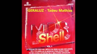 GERALUZ  Tadeu Mathias  Festival MPB SHELL 1981 [upl. by Gnof]