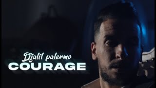 Djalil Palermo  Courage Official Video Music [upl. by Rizika569]