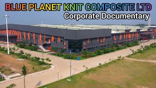 Blue Planet Knit Composite Ltd Corporate Documentary Blue Planet Knit Composite Limited [upl. by Stephania]