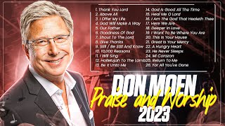 Best of Don Moen Praise and Worship Songs 🙏 2024 Playlist [upl. by Ssecnirp543]