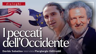 I PECCATI DELLOCCIDENTE  dialogo con Piergiorgio ODIFREDDI [upl. by Agueda]