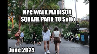 4K Walking Madison Square Park to SoHo NYC at Dusk [upl. by Evreh]