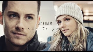 jay and hailey  run to you [upl. by Hegarty]