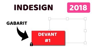 TUTO Indesign  Placer le gabarit devant les éléments dune feuille [upl. by Ellegna]