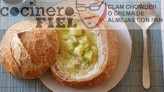 CREMA DE ALMEJAS CON PAN CASERO O CLAM CHOWDER [upl. by Hartzke]