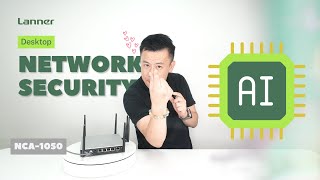 Product Insight EP78 The Upgraded Desktop Appliance for Network AI Security [upl. by Proctor]