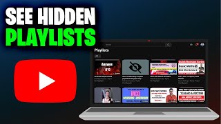 How To See Hidden Videos On YouTube Playlist Full 2024 Guide [upl. by Haisa307]