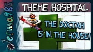 Theme Hospital The Doctah Is In The House Live Enlighten [upl. by Zondra]