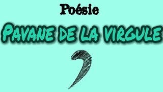 Poésie❗️❓Pavane de la virgule dAndrée Chédid version 4 strophes❗️❓ [upl. by Louanne450]