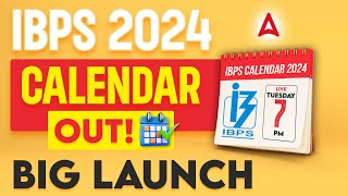 IBPS Calendar 2024 Out  Big Launch 🔥🔥  Bank Exam 2024 Preparation [upl. by Enitsrik]