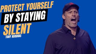 Protect Yourself by Staying Silent  Tony Robbins [upl. by Pennie]