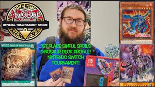 YuGiOh 1st Place SINFUL SPOILS DINOSAUR Deck Profile Elijah B  Nintendo Switch Tournament [upl. by Naillil394]