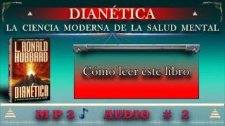 DIANÉTICA Cómo leer este libro AUDIO  2 [upl. by Julina359]