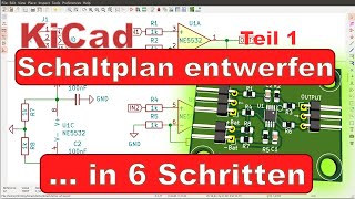 KiCad Design Tutorial Teil 1 Schaltplan in 6 einfachen Schritten erstellen deutsch [upl. by Denton319]