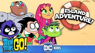 BEST of The Island Adventure Episodes 🏝️  Teen Titans Go  dckids [upl. by Antons337]