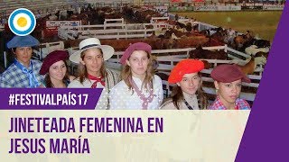 Festival País  17  Jineteada femenina en la 5ta noche del Festival de Jesús María 2017 [upl. by Hedy]