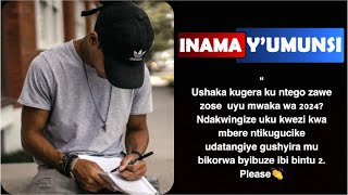 Inama yumunsiIki nicyo kintu cyonyine ngusabye gukora muri2024 niba koko ushaka kugera kuntego zawe [upl. by Arracahs]