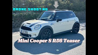 MİNİ COOPER S R56 LCİ TEASER DRONE SHOOTING [upl. by Nesline33]