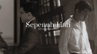 Rony Parulian Andi Rianto – Sepenuh Hati Official Music Video [upl. by Anthia]