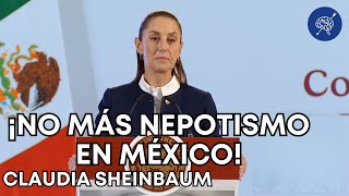 No más Nepotismo en los gobiernos municipales  Claudia Sheinbaum  mañanera [upl. by Hymie722]