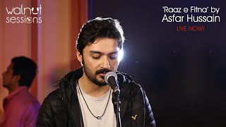 Asfar Hussain  Raaz e Fitna  Walnut Sessions [upl. by Ahron326]