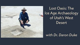 Lost Oasis The Ice Age Archaeology of Utahs West Desert [upl. by Yerffeg]