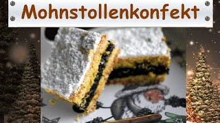 Mohnstollenkonfekt  saftiger Mohnstollen mal anders Plätzchen zur Weihnachtszeit [upl. by Atinav72]