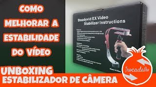 Unboxing Estabilizador de câmera gimbal  SteadyCam  Dica de como melhor estabilidade do vídeo [upl. by Chari]