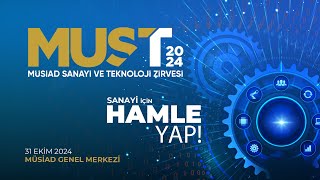 MÜSİAD SANAYİ VE TEKNOLOJİ ZİRVESİ MUST24 CANLI YAYIN [upl. by Nnaoj]