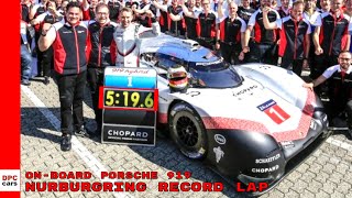 Onboard Porsche 919 Hybrid Evo Nurburgring Fastest Record Lap [upl. by Senior]