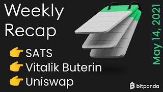 Satoshi price standard Vitalik Buterin and Uniswap flipping Bitcoin  Weekly Recap [upl. by Hatty]