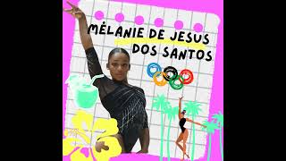 67 Mélanie de Jesus Dos Santos quitter son île à 12 ans pour conquérir son rêve olympique I SPÉ [upl. by Coney]