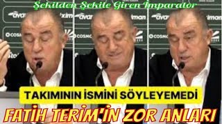 FATİH TERİM TAKIMININ ADINI SÖYLEYEMEDİ  ŞEKİLDEN ŞEKİLE GİREN İMPARATOR TERİM ZOR ANLAR YAŞADI [upl. by Guinna]