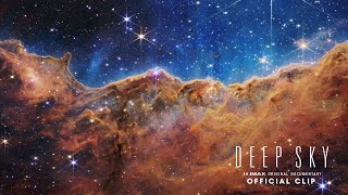 Deep Sky  Cosmic Cliffs Official Clip  Experience It In IMAX® [upl. by Jasper]