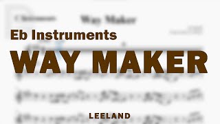 Way Maker by Leeland  Music Sheet for Eb Instruments [upl. by Amann428]