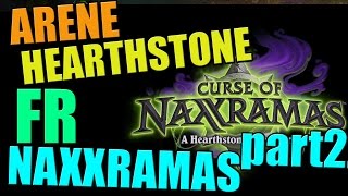 Hearthstone NaxxRamas Arène bien commencer Gameplay FR Chasseur Skyyart [upl. by Kruter]