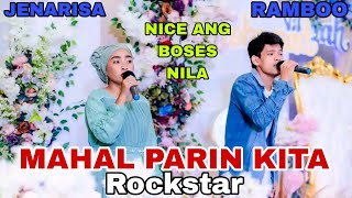 MAHAL PARIN KITA  ROCKSTAR  cover by JENARISA FT RAMZ  Live  KABACAN NORTH COTABATO [upl. by Ardiedal38]