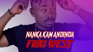 Nanka Kamandinga  Figo West Official Lyircs Video Latest new Ugandan musical 2024 [upl. by Obadias]