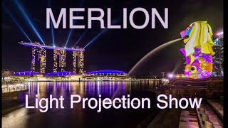 SINGAPORE MERLION  Lights Projection Show FULL Version [upl. by Nitfa]