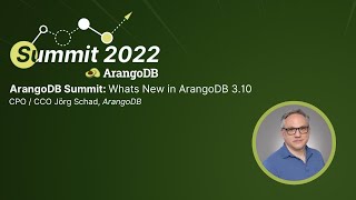 ArangoDB Summit Whats New in ArangoDB 310 [upl. by Vasily400]