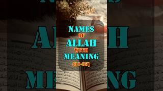 Names of Allah with meaning  3135  Part07 shorts short quran allah [upl. by Ethelstan401]