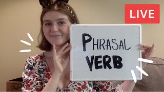 LIVE English Class  Phrasal Verbs [upl. by Anairuy]