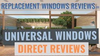 Universal Windows Direct Reviews  As Unbiased A Review As You Will Get [upl. by Freberg]