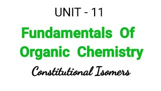 Constitutional Isomers  Fundamentals of organic chemistry  TN 11 Chemistry  Unit 11  in tamil [upl. by Yeroc]