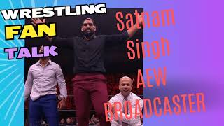 Satnam Singh New Aew Broadcaster [upl. by Liryc595]