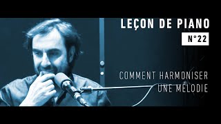 Leçon de piano n°22  Comment harmoniser une mélodie [upl. by Nnorahs139]