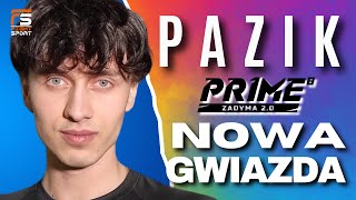 PAZIK NOWĄ GWIAZDĄ PRIME KOMPLETNE ZASKOCZENIE WUJEK SAMO ZŁO POMÓGŁ [upl. by Clarhe]