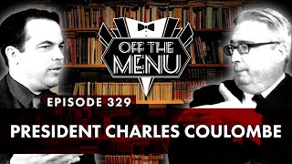 Off the Menu Episode 329  President Charles Coulombe [upl. by Neel]