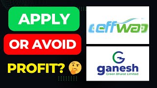 Ganesh Green Bharat IPO Apply or Avoid🔥 Effwa Infra and Research IPO GMP ytshorts ipo [upl. by Schatz590]